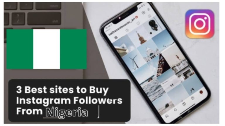 3 Best Sites To Buy Instagram Followers Nigeria (Real And Active)