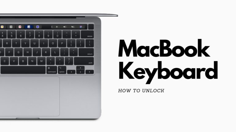 How To Unlock MacBook Keyboard (For Pro & Air)